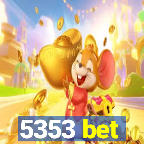 5353 bet